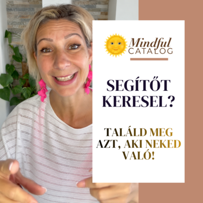 Hogyan találjuk meg a hozzánk illő segítőt?